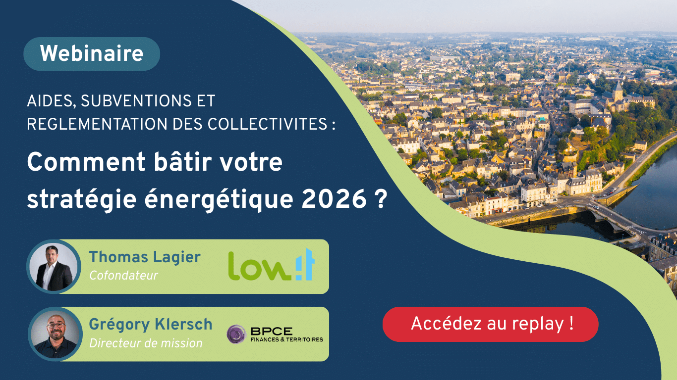 Webinaire - Comment bâtir votre stratégie énergétique 2026 - Lowit BPCE Finances & Territoires