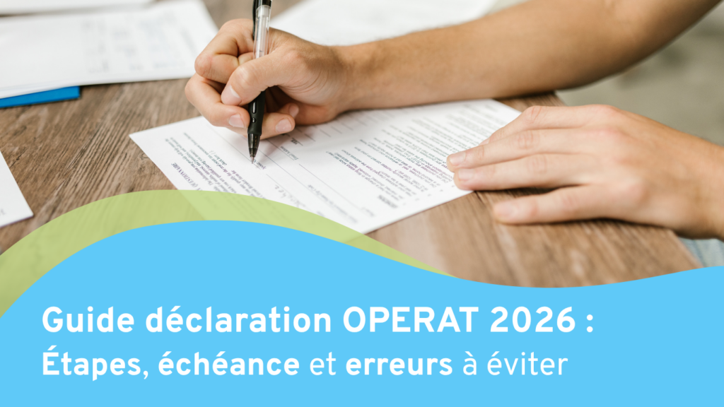 Visuel descriptif de l'article "guide déclaration OPERAT 2026".